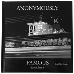 Anomously Famous - Steel City Burners | Aaron Brown